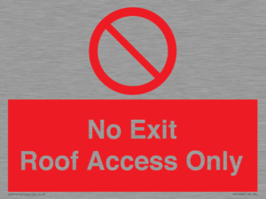 No Exit Roof Access Only